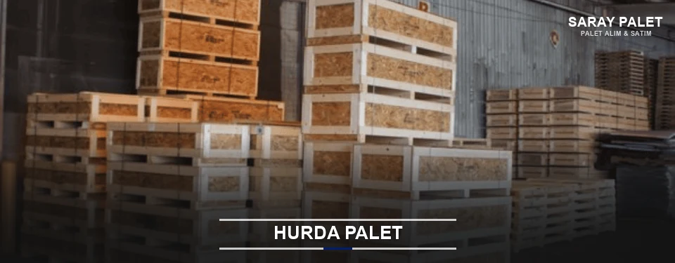 Saray Hurda Ahşap Palet Saray Hurda Ahşap Palet