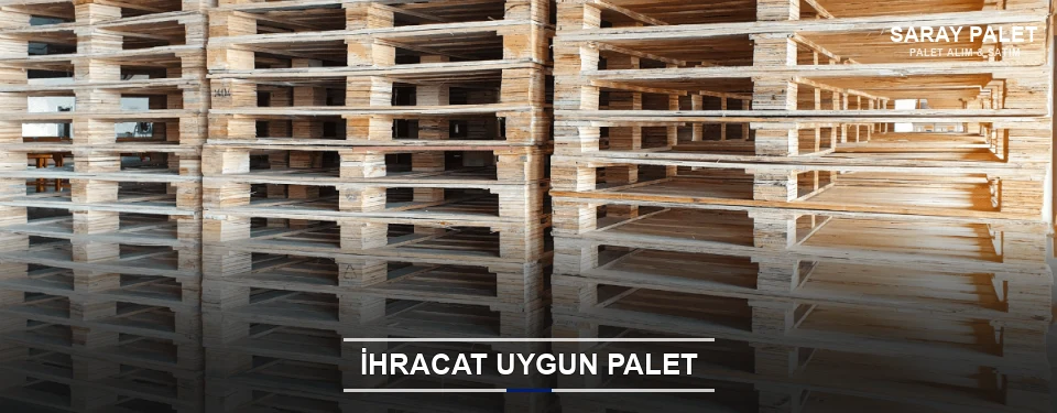 Saray İhracat Ambalaj Paleti Saray İhracat Ambalaj Paleti