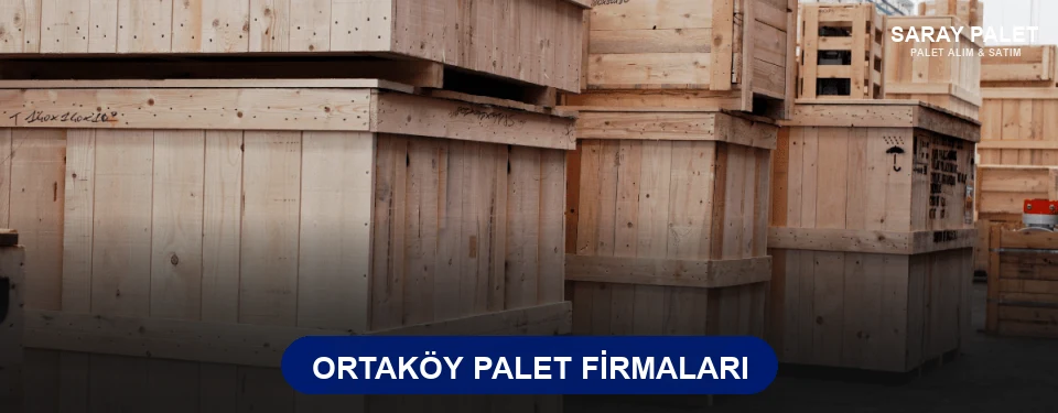Ortaköy Ahşap Palet