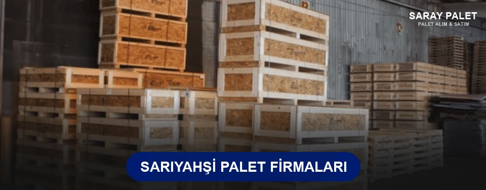 Sarıyahşi Ahşap Palet Sarıyahşi Ahşap Palet