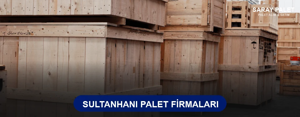 Sultanhanı Ahşap Palet
