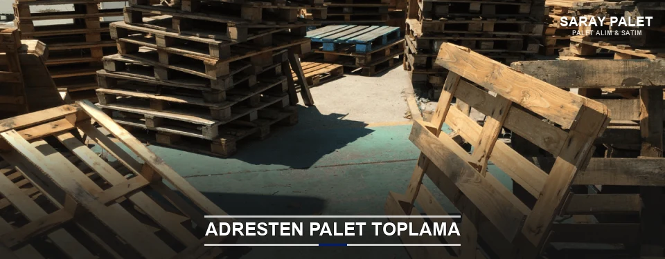 Saray Toplu Palet Alımı